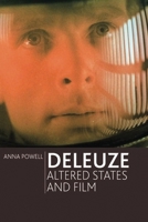 Deleuze, Altered States and Film 0748649352 Book Cover