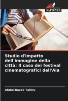 Studio d'impatto dell'immagine della città: Il caso dei festival cinematografici dell'Aia 6207148371 Book Cover