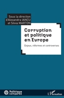 Corruption et politique en Europe: Enjeux, réformes et controverses (Politique Comparée) (French Edition) 2343155666 Book Cover