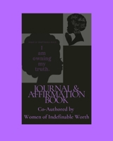 I Am Owning My Truth: 20-Day Devotional (Women of Indefinable Worth) 1715678494 Book Cover