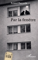 Par la fenêtre (En Scène) (French Edition) 2336619490 Book Cover