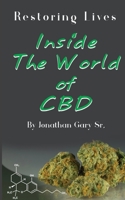Inside the World of CBD: Welcome to World of CBD. 1705902391 Book Cover