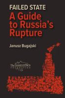 Failed State: A Guide to Russia's Rupture 1735275220 Book Cover