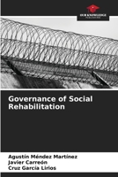 Governance of Social Rehabilitation 6206667049 Book Cover