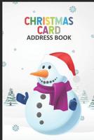 Christmas Card Address Book: Trendy Snowman Christmas Card Address Book, Holiday Season Mailing List Organizer, Sent Greetings Notebook Tracker 1080226818 Book Cover