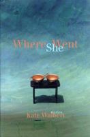 Where She Went 1889330159 Book Cover