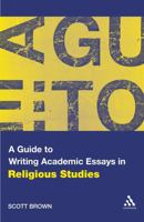Guide to Writing Academic Essays in Religious Studies 0826498884 Book Cover