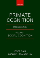 Primate Cognition: Volume 1: Social Cognition 0198910622 Book Cover