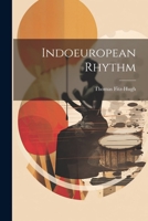 Indoeuropean Rhythm 1022297643 Book Cover