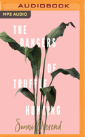 The Dangers of Truffle Hunting 1460754573 Book Cover