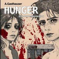 Hunger: Eine Motel-Horrorstory (German Edition) 3759774849 Book Cover