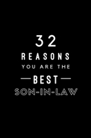 32 Reasons You Are The Best Son-In-Law: Fill In Prompted Memory Book 1704895804 Book Cover