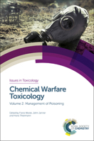 Chemical Warfare Toxicology: Volume 2: Management of Poisoning 1782628037 Book Cover