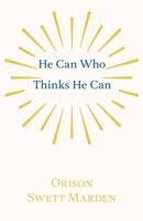 He Who Thinks He Can 0766127664 Book Cover