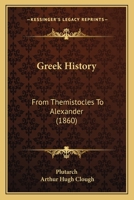Greek History: From Themistocles to Alexander 1017603944 Book Cover