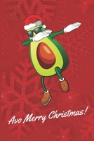 Avo Merry Christmas!: 100 Page Novelty Christmas Notebook 6" X 9" 1711242322 Book Cover