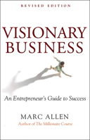 Visionary Business: An Entrepreneur's Guide to Success 1577310195 Book Cover