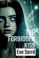 The Forbidden Kiss 1326766465 Book Cover