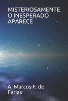 MISTERIOSAMENTE O INESPERADO APARECE (Portuguese Edition) B086PPHVSY Book Cover