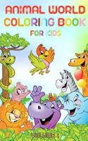 Animal world - Coloring book for kids: Coloring books for children with animals and their names 1725569809 Book Cover