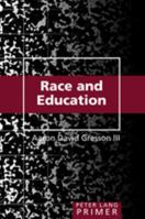 Race and Education Primer 1433100495 Book Cover