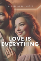 Love is Everything B0DX1S49N3 Book Cover