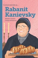 Conociendo a... Rabanit Kanievsky B0C87JSPZV Book Cover