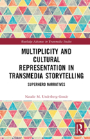 Multiplicity and Cultural Representation in Transmedia Storytelling 0367746468 Book Cover