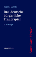 Das Deutsche Burgerliche Trauerspiel 3476161161 Book Cover