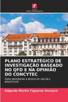 Plano Estratégico de Investigação Baseado No QFD E Na Opinião Do Concytec (Portuguese Edition) 663042414X Book Cover