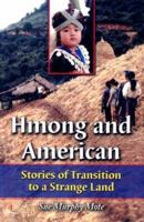 Hmong and American: Stories of Transition to a Strange Land 078641832X Book Cover