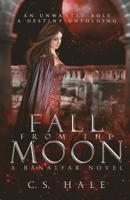 Fall From the Moon 1948670003 Book Cover