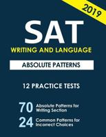 SAT Writing and Language Absolute Patterns: 12 Practice Tests 1981787569 Book Cover