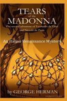 Tears of the Madonna: An Italian Renaissance Mystery 1539425223 Book Cover