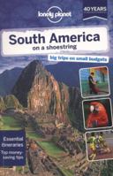 Lonely Planet South America on a shoestring 1741049237 Book Cover