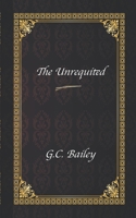 The Unrequited B08MT2QNN6 Book Cover