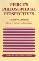 Peirce's Philosophical Perspectives (American Philosophy Series , No 3) 0823216160 Book Cover