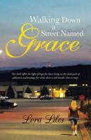 Walking Down a Street Named Grace 1449798853 Book Cover