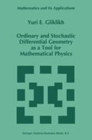 Ordinary and Stochastic Differential Geometry as a Tool for Mathematical Physics (Mathematics and Its Applications) 0792341546 Book Cover