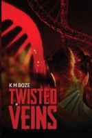 Twisted Veins 1480933929 Book Cover