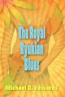 The Royal Ryukian Blues 1609762479 Book Cover