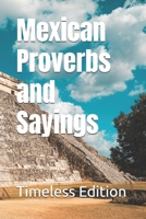 Mexican Proverbs and Sayings B0DVJ483ZV Book Cover