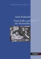 Kafka Und Der Stummfilm: Eine Intermediale Studie 3899756975 Book Cover