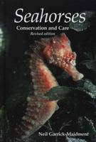 Seahorses: conservation and care 1852792280 Book Cover
