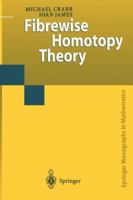 Fibrewise Homotopy Theory 1447112679 Book Cover