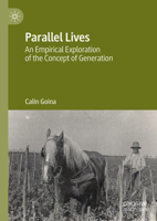Parallel Lives: An Empirical Exploration of the Concept of Generation 3031754638 Book Cover