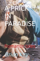 A Prick in Paradise: Romantic tales B0BXNBK74W Book Cover