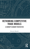 Rethinking Competitive Trade Models: A Corrupt Economy Perspective 1041059140 Book Cover