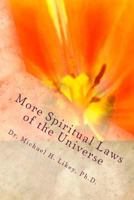 More Spiritual Laws of the Universe 1523687630 Book Cover