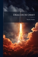 Dragon in Orbit 1025135814 Book Cover